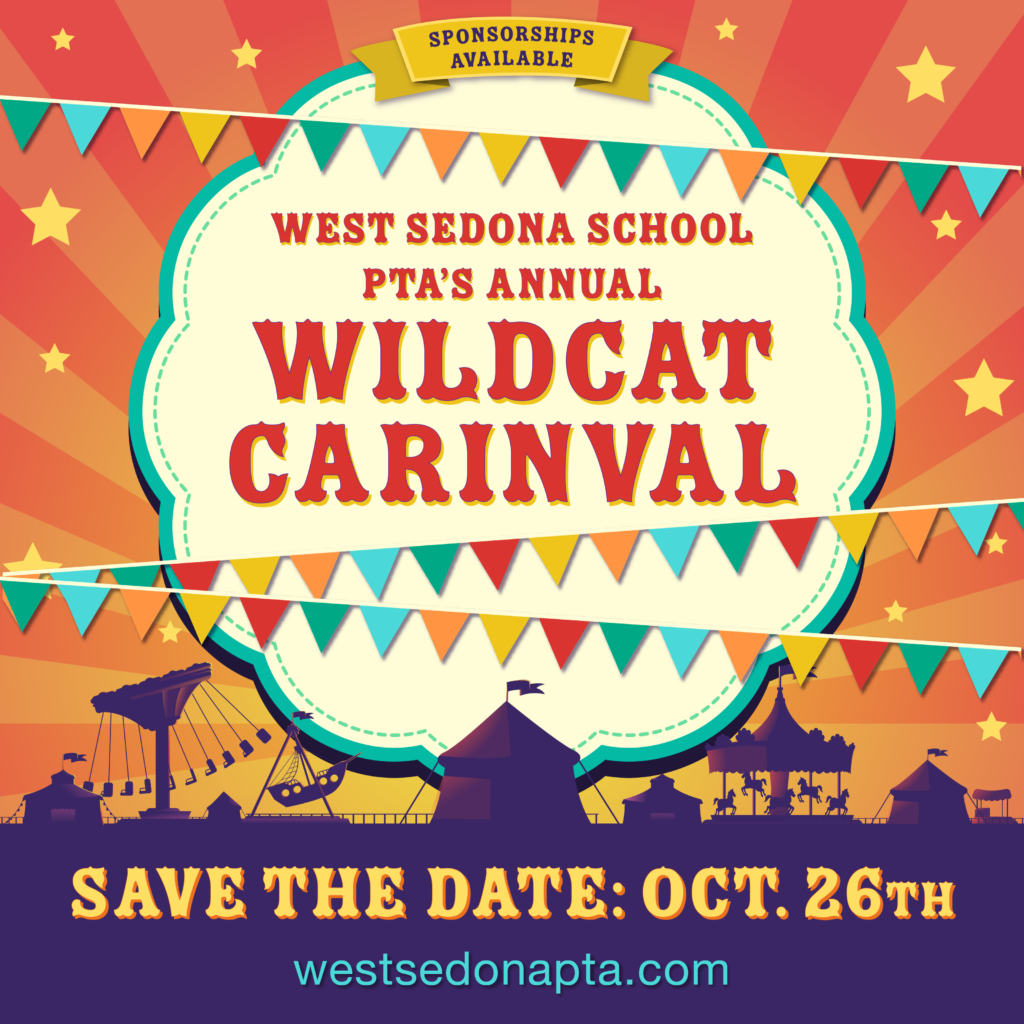West Sedona School PTA's Annual Wildcat Carnival, Save the Date: Oct. 26th, 2024 westsedonapta.com